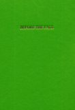 Before the Fall  A short history of Police & Judicial criminality 128 pages